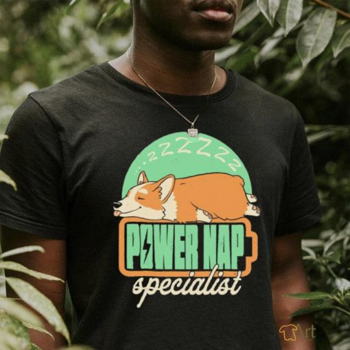 Corgi sleeping power nap specialist art shirt