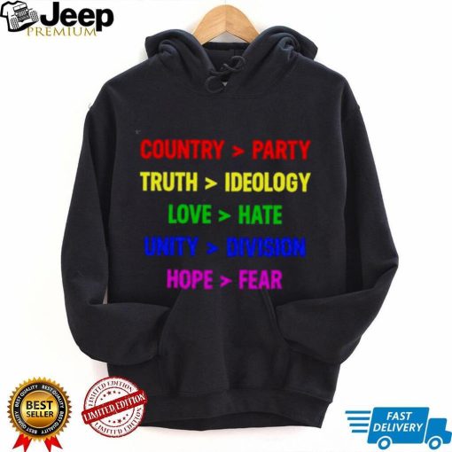 Country party truth ideology love hate unity division hope fear shirt