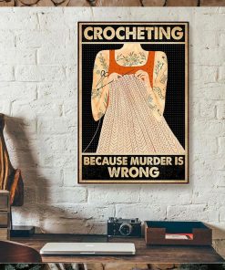 Crocheting Because Murder Is Wrong Canvas