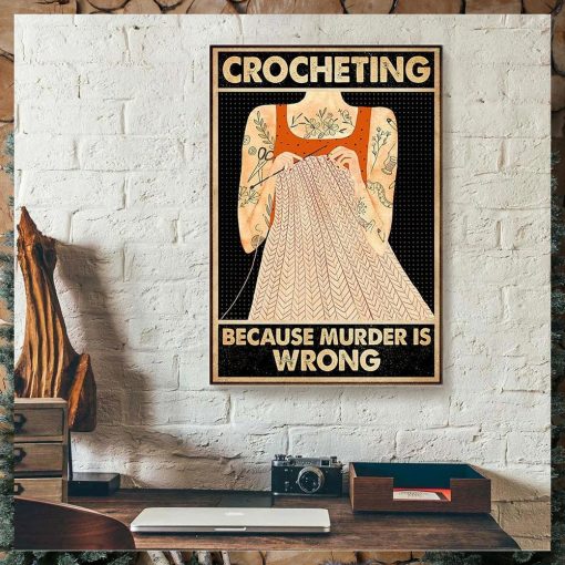 Crocheting Because Murder Is Wrong Canvas