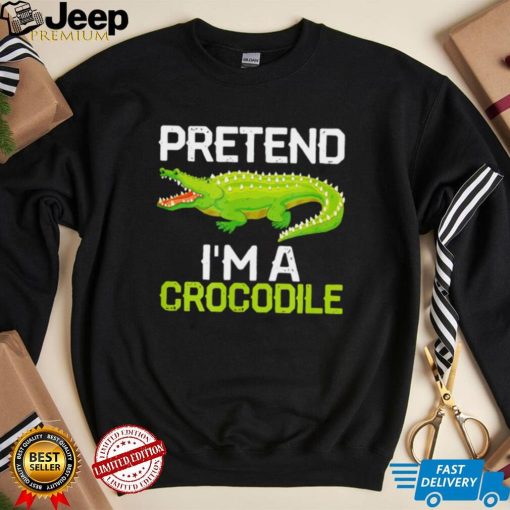 Crocodiles Jokes Pretend I’m a Crocodile shirt