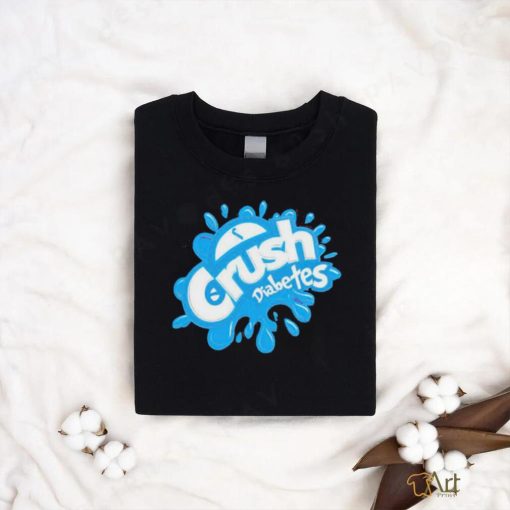 Crush Diabetes Shirt