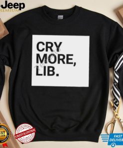 Cry More Lib Tee Benny Johnson shirt