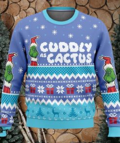 Cuddly As A Cactus Grinch Ugly Christmas Sweaters 3D Super Hot