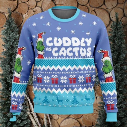 Cuddly As A Cactus Grinch Ugly Christmas Sweaters 3D Super Hot