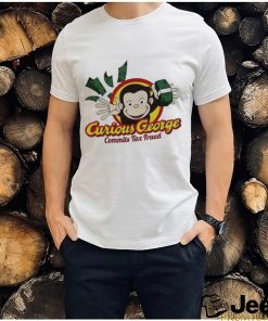 Curious George Commits Tax Fraud shirt