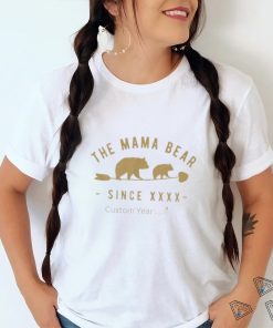 Custom Mama Bear Year Shirt Personalized Mom Mother T Shirt Unisex