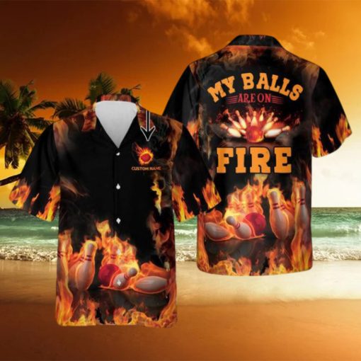 Custom My Balls Are On Fire Hawaiian Bowling Shirts