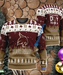 Custom Name It A Good Day To Be A Texas State Bobcats Ugly Xmas Sweater