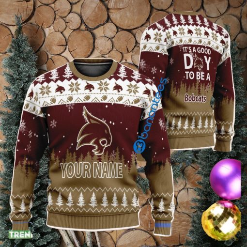 Custom Name It A Good Day To Be A Texas State Bobcats Ugly Xmas Sweater