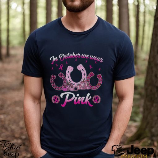 Cute Horse T shirt, In October We Wear Pink, Gift For Horse Lovers, Horse Riders, Equestrians