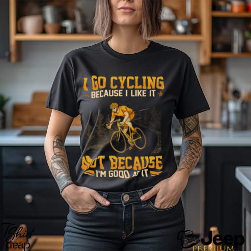 Cycling   Good At It GED174 Classic T Shirt