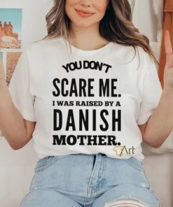 DANISH MOTHER RAISED Classic T Shirt