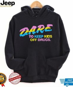 DARE To keep kids off drugs shirt