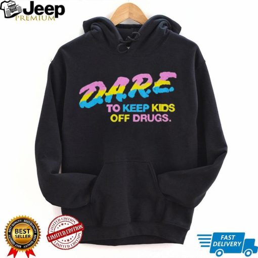 DARE To keep kids off drugs shirt