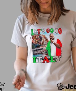 DJ Khaled I let’s go to Italy funny shirt