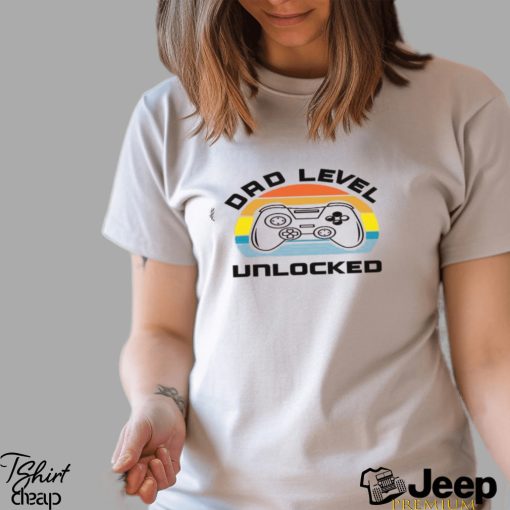 Dad Level Unlocked Shirt Father’s Day Hoodie Classic