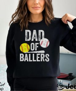 Dad Of Ballers Funny Baseball Softball From Son T Shirt