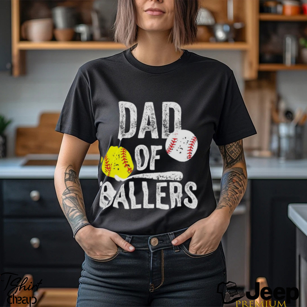 Dad Of Ballers Funny Baseball Softball From Son T Shirt - teejeep