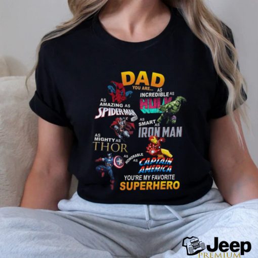 Dad You Are My Favorite Superhero Funny Father’s Day T Shirt