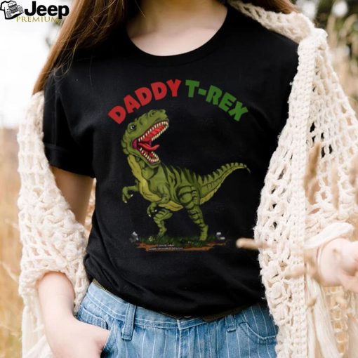 Daddy T Rex Dinosaur Funny Fathers Day Long Sleeve Tee