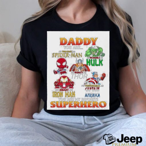 Daddy You Are My Favorite Superhero Father’s Day T Shirt