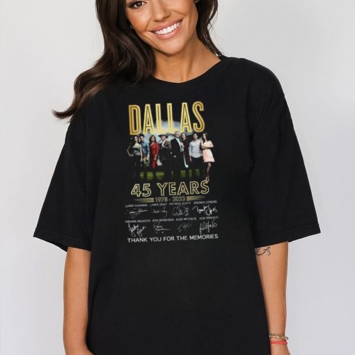 Dallas 45 Years 1978 2023 Thank You For The Memories Shirt