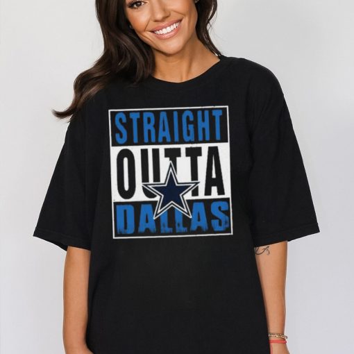 Dallas Cowboys Straight Outta Dallas Shirt