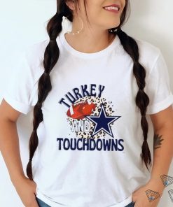 Dallas Cowboys Turkey And Touchdowns Shirt