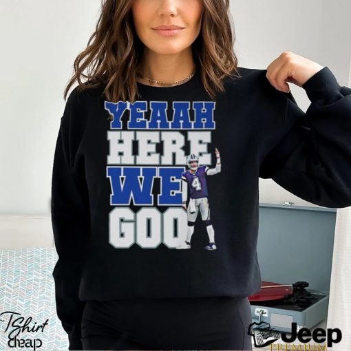 Dallas Cowboys Yeaah Here We Go Shirt