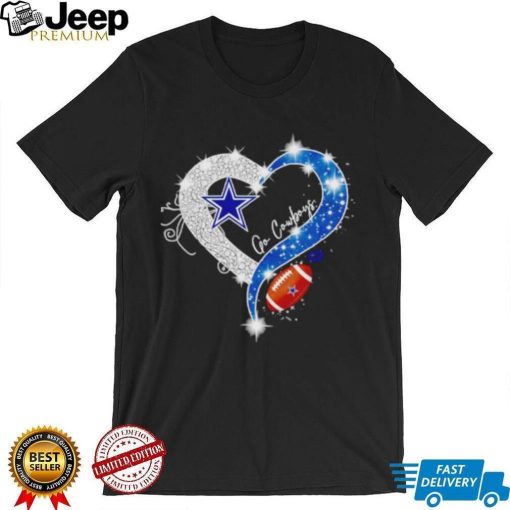 Dallas Cowboys go Cowboys diamond heart shirt