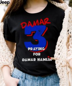 Damar 3 Praying for Damar Hamlin Shirt