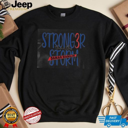 Damar Hamlin strong3r than the storm shirt