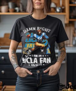 Damn Right UCLA Fan Win Or Lose Shirt