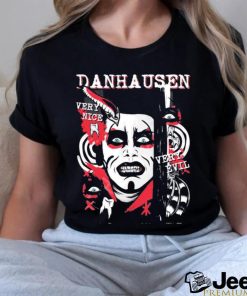 Danhausen Very Nice Very Evil Shirt