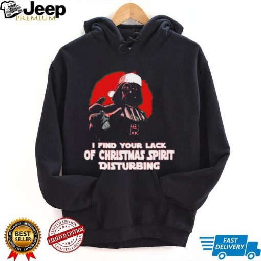 Darth Vader Star Wars I find your lack of Christmas spirit disturbing shirt