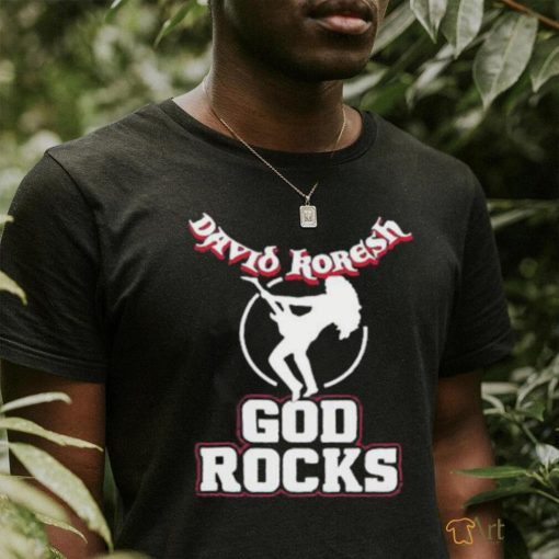 David Koresh God Rocks Shirt