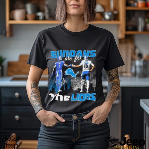 David Montgomery and Jared Goff Sundays Are For Lions Signatures Shirt