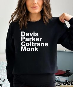 Davis Parker Coltrane Monk Shirt