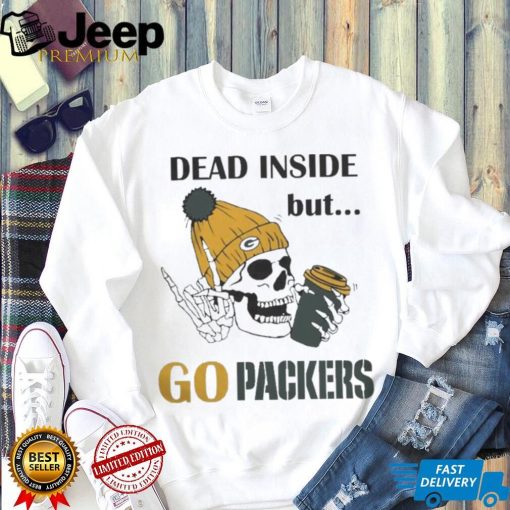 Dead Inside But go Packers Green Bay Packers Skeleton Logo shirt