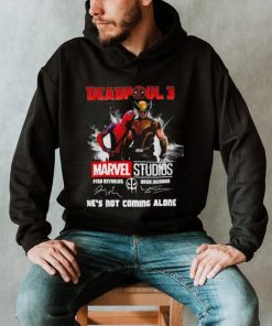 Deadpool 3 Marvel Studios He’s Not Coming Alone Signatures Shirt