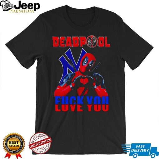 Deadpool New York Yankees fuck you love you shirt