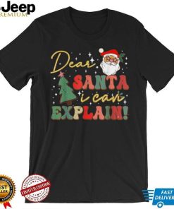 Dear Santa I Can Explain Funny Christmas Pajama Xmas Groovy Shirt