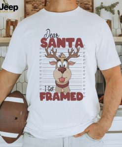 Dear Santa I God Framed Reindeer Christmas Shirt