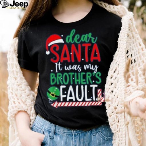 Dear Santa It’s Was My Brother’s Fault Christmas Pajama Xmas Shirt