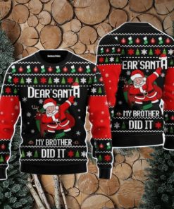Dear Santa My Brother Did It Christmas Unisex Ugly Sweater