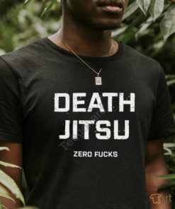 Death Jitsu Zero Fucks Tee Shirt