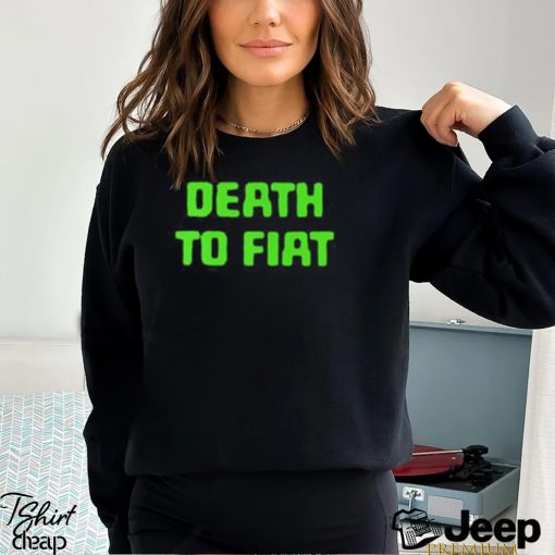 Death To Fiat T Shirt