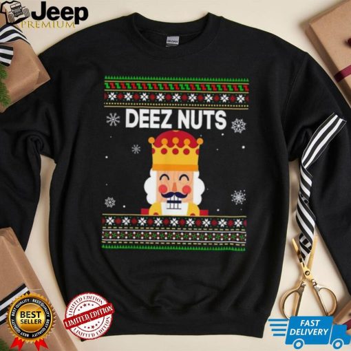 Deez Nuts Nutcracker Funny Christmas Ugly Pajamas Xmas Gifts Unisex Shirt