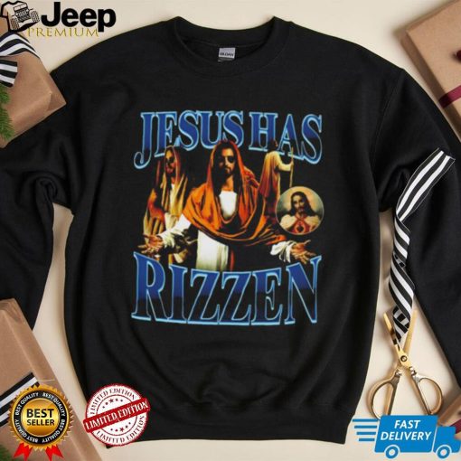 Degenerated Jesus Has Rizzen T shirt